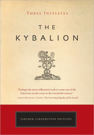 Title: The Kybalion: The Definitive Edition, Author: William Walker Atkinson