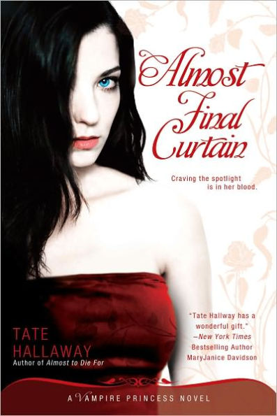 Almost Final Curtain (Vampire Princess of St. Paul Series #2)