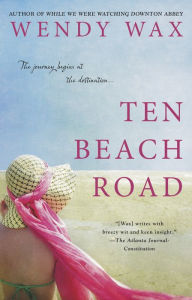 Title: Ten Beach Road, Author: Wendy Wax