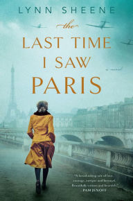 Title: The Last Time I Saw Paris, Author: Lynn Sheene