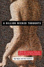 A Billion Wicked Thoughts: What the Internet Tells Us About Sexual Relationships