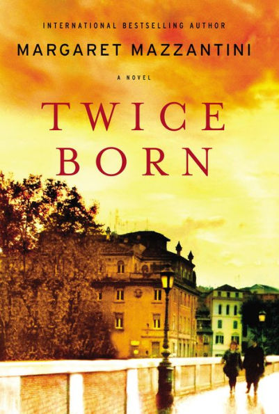 Twice Born: A Novel