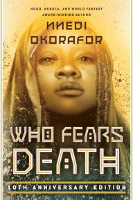 Title: Who Fears Death, Author: Nnedi Okorafor