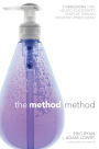 The Method Method: Seven Obsessions That Helped Our Scrappy Start-up Turn an Industry Upside Down
