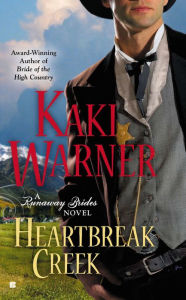 Title: Heartbreak Creek (Runaway Brides Romance Series #1), Author: Kaki Warner