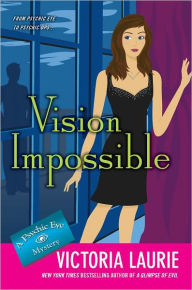 Title: Vision Impossible (Psychic Eye Series #9), Author: Victoria Laurie