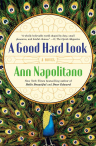 Title: A Good Hard Look, Author: Ann Napolitano