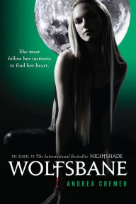 Title: Wolfsbane (Nightshade Series #2), Author: Andrea Cremer