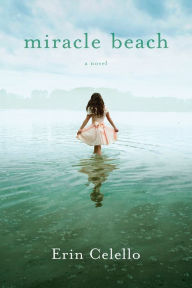 Title: Miracle Beach, Author: Erin Celello