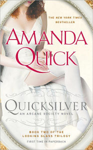 Quicksilver: Book Two of the Looking Glass Trilogy (Arcane Society Series #11)