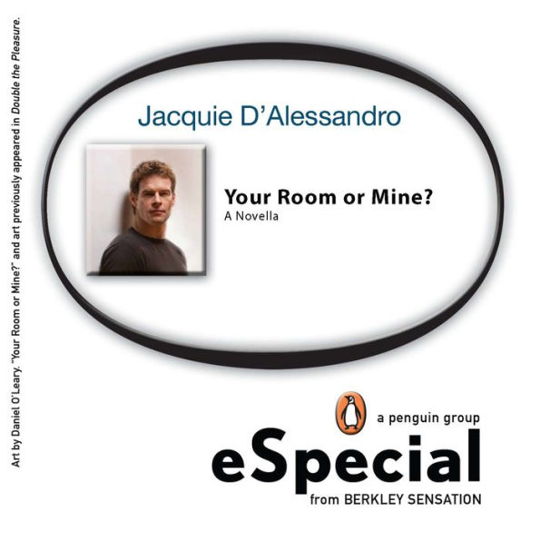 Your Room or Mine?: A Penguin Group eSpecial from Berkley Sensation