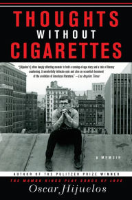 Title: Thoughts without Cigarettes, Author: Oscar Hijuelos