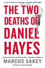 The Two Deaths of Daniel Hayes: A Thriller