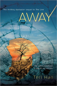 Title: Away, Author: Teri Hall