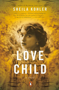 Title: Love Child, Author: Sheila Kohler