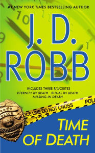 Title: Time of Death: Eternity in Death; Ritual in Death; Missing in Death, Author: J. D. Robb