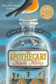 Title: The Apothecary (Apothecary Series #1), Author: Maile Meloy