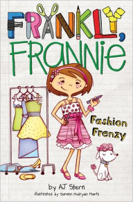 Title: Fashion Frenzy (Frankly, Frannie Series), Author: AJ Stern