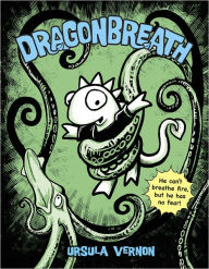 Title: Dragonbreath (Dragonbreath Series #1), Author: Ursula Vernon