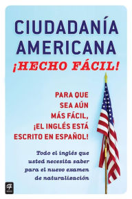 Title: Ciudadania Americana Hecho fácil!, Author: Raquel Roque