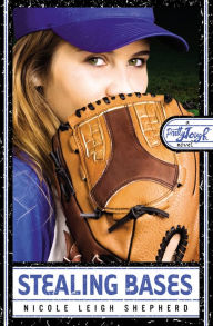 Title: Stealing Bases (Pretty Tough Series #4), Author: Nicole Leigh Shepherd