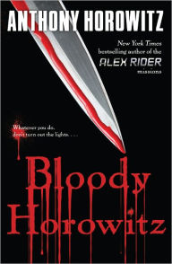 Title: Bloody Horowitz, Author: Anthony Horowitz