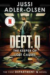 Title: The Keeper of Lost Causes (Department Q Series #1), Author: Jussi Adler-Olsen
