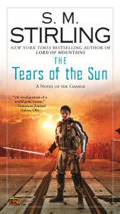 The Tears of the Sun (Emberverse Series #8)