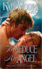 To Seduce an Angel (Sons of Sin Trilogy #3)