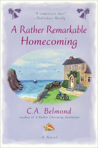 Title: A Rather Remarkable Homecoming (Penny Nichols Series #4), Author: C. A. Belmond