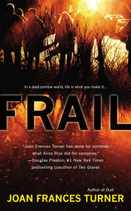 Title: Frail, Author: Joan Frances Turner
