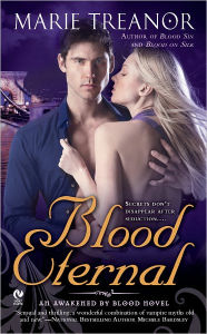 Title: Blood Eternal: An Awakened by Blood Novel, Author: Marie Treanor
