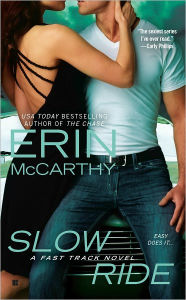 Title: Slow Ride (Fast Track Series), Author: Erin McCarthy