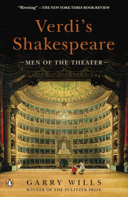 Verdi's Shakespeare: Men of the Theater by Garry Wills, Paperback ...
