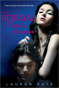 Title: The Betrayal of Natalie Hargrove, Author: Lauren Kate