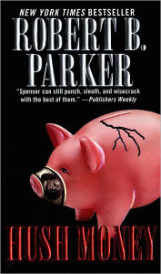 Hush Money (Spenser Series #26)