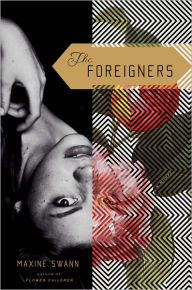 Title: The Foreigners, Author: Maxine Swann