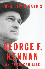 Title: George F. Kennan: An American Life (Pulitzer Prize Winner), Author: John Lewis Gaddis