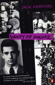 Title: Vanity of Duluoz: An Adventurous Education, 1935-46, Author: Jack Kerouac
