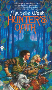 Title: Hunter's Oath, Author: Michelle West
