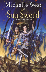 Title: The Sun Sword, Author: Michelle West