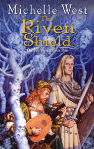 Title: The Riven Shield, Author: Michelle West
