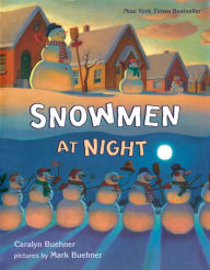 Title: Snowmen at Night, Author: Caralyn Buehner