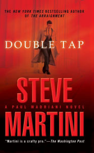 Title: Double Tap (Paul Madriani Series #8), Author: Steve Martini