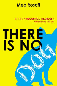 Title: There Is No Dog, Author: Meg Rosoff