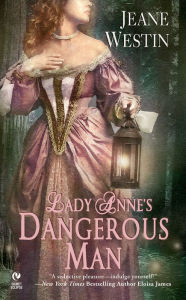 Title: Lady Anne's Dangerous Man, Author: Jeane Westin