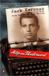 Title: Atop an Underwood: Early Stories and Other Writings, Author: Jack Kerouac