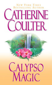 Title: Calypso Magic (Magic Trilogy Series #2), Author: Catherine Coulter