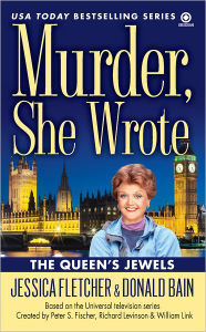 Title: Murder, She Wrote: The Queen's Jewels, Author: Jessica Fletcher