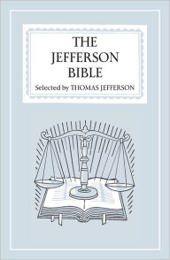 Title: The Jefferson Bible, Author: Thomas Jefferson